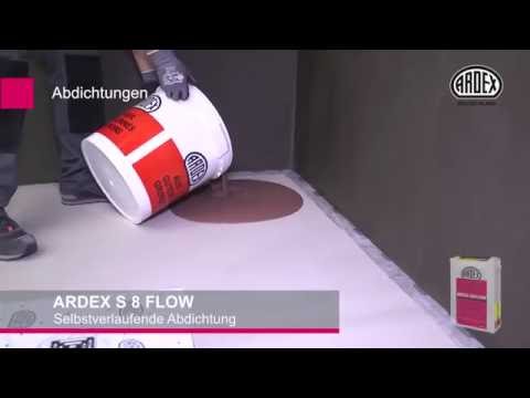 ARDEX S 8 FLOW - Die selbstverlaufende Abdichtung