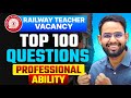 RAILWAY TEACHER RECRUITMENT I RRB TEACHER PROFESSIONAL ABILITY Marathon Class I Previous Year Paper