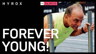 FOREVER YOUNG | HYROX SERIES - EP 03