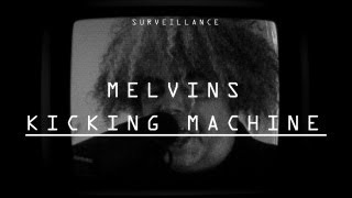 The Melvins | &quot;The Kicking Machine&quot; | Surveillance | PitchforkTV