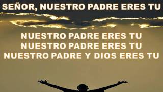Nuestro Padre eres tu - Marcos Barrientos