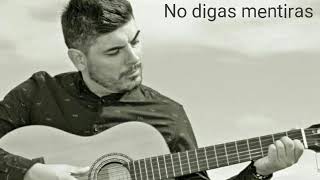 Demarco flamenco - No digas mentiras (letra)