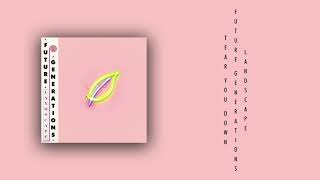 Future Generations - Tear You Down (Official Audio)