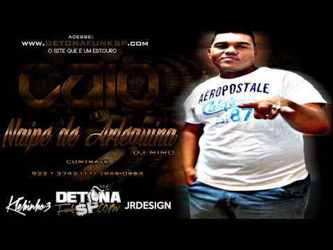 MC Caio - Naipe de Arlequina ♪ (Prod. DJ Nino) Música nova 2013