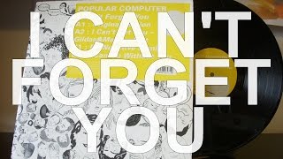 Popular Computer - I Can't Forget You