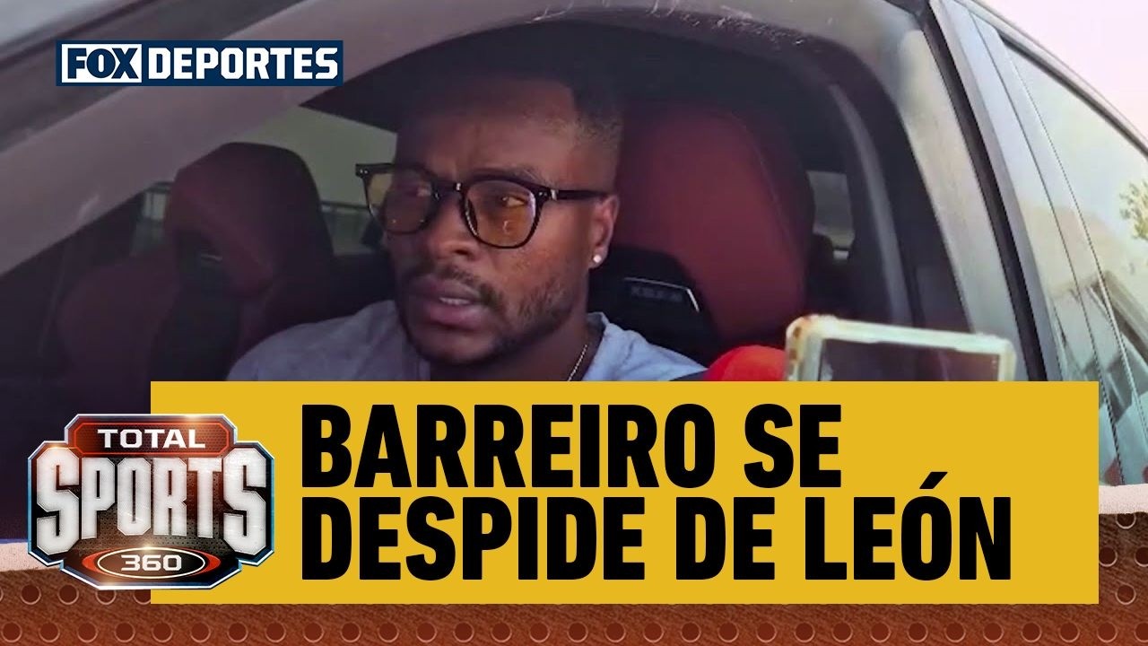 👋 BARREIRO SE DESPIDE DE LEÓN | "Los voy a llevar siempre en mi corazón" | Total Sports