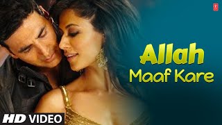 "Allah Maaf Kare Full Song Desi Boyz" Feat. Akshay Kumar, Chitrangada
