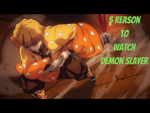 5 Reason To Watch Demon Slayer : Kimetsu No Yaiba || *No Spoilers*