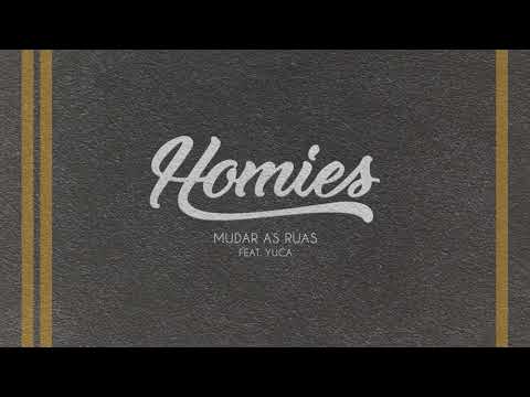 H O M I E S  Feat. YUCA - Mudar as Ruas (Áudio Oficial) - PROD. KRA Z MIC X TOMMASO ANTÍCO