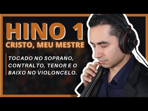 HINO 01 CCB - Cristo, meu Mestre Hinário 5 - (VOZES) Violoncelo Cello Boaz de Oliveira