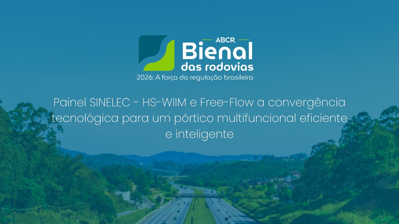 Painel SINELEC - HS-WIIM e Free-Flow a convergência tecnológica para um pórtico multifuncional