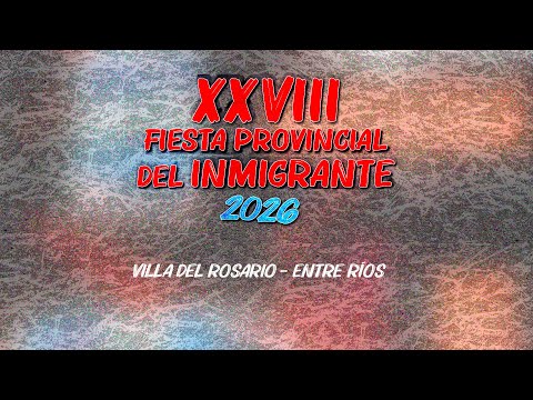 XXVIII FIESTA PROVINCIAL DEL INMIGRANTE