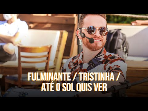Fulminante/Tristinha/Até o Sol Quis Ver - Quinteto Entre Elas