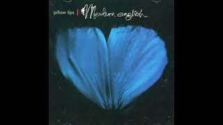 pillow lips - modern english