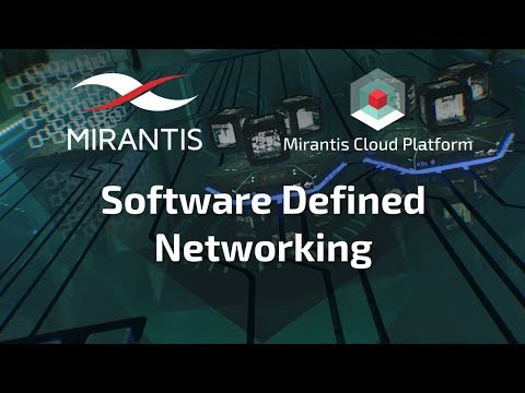 Mirantis Cloud Platform - Software Defined Networking