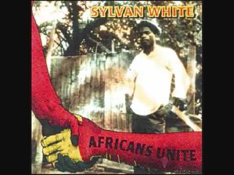 Sylvan White - Africans Unite