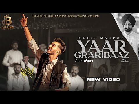Yaar Graribaaz -[Full Video]- Mohit Mahpur/ Beat King /Harpreet Mahpur/ Latest Punjabi Song-2025