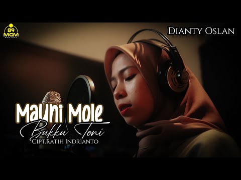 Mauni Mole Bukku Toni || Dianty Oslan  ( Cover )