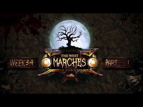 RollPlay: The West Marches Week 34 Part 1