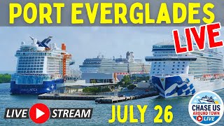 LIVE: Watching the Cruise Ships Leaving Port Everglades LIVE! (July 26, 2025)
