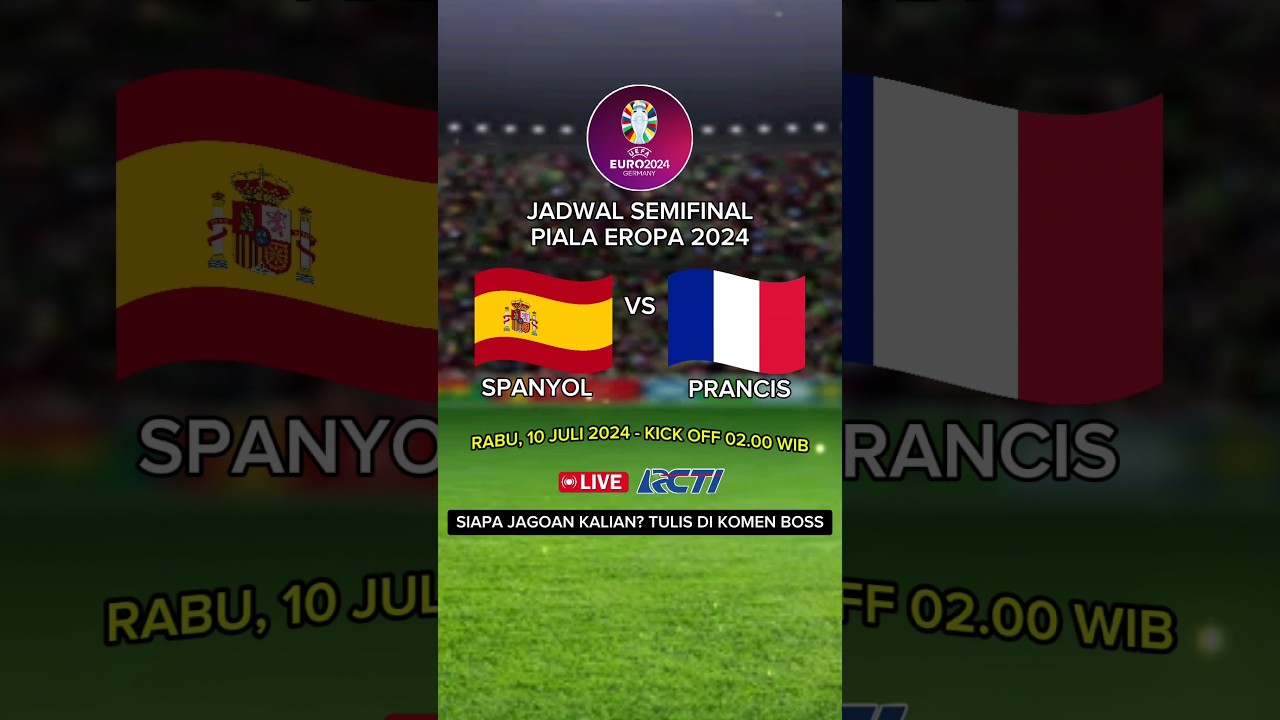 Jadwal Semifinal Piala Eropa 2024 - Spanyol vs Prancis - Jadwal Euro 2024