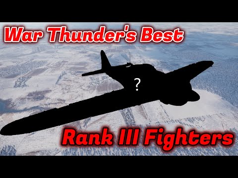Top 5 Rank III Fighters [War Thunder]