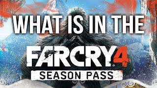 What is in the Far Cry 4 Season Pass