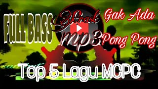 Download lagu TOP 5 LAGU PALING MANTUL 2019 | GAK ADA PONG PONG #FULLBASS mp3 Download lagu TOP 5 LAGU PALING MANTUL 2019 | GAK ADA PONG PONG #FULLBASS mp3