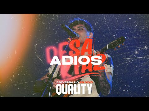 Adiós - En Vivo Quality Segundo Aniversario