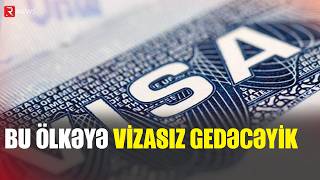 Azərbaycanla bu ölkə arasında viza rejiimi ləğv olunur - RTV