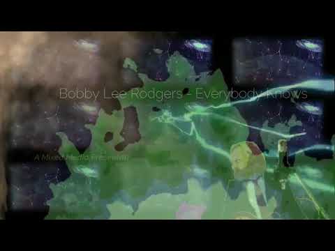 Bobby Lee Rodgers - Everybody Knows