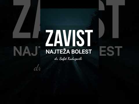 Zavist najteža bolest - dr. Safet Kuduzović 📚