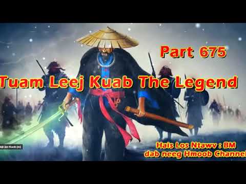 Tuam Leej Kuab The Hmong Shaman Warrior Part 675