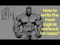 How to write the most Logical Workout for Muscle Mass