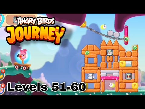 Angry Birds Journey - Levels 51-60 (Ancient Ruins)