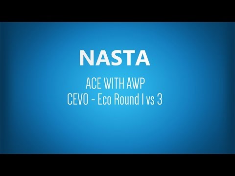 CS GO: Nasta - ACE with AWP [1 vs 3 - Eco Round] - CEVO