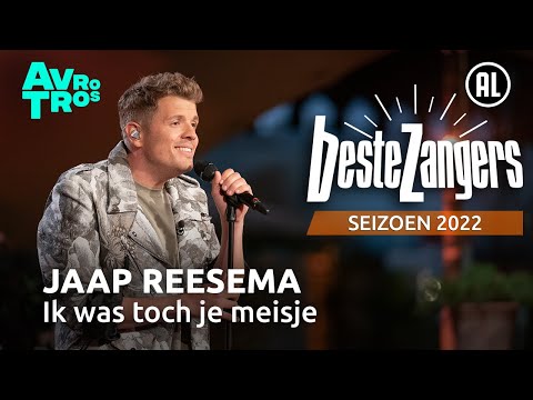 Jaap Reesema - Ik was toch je meisje | Beste Zangers 2022