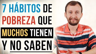 Video: 7 Hábitos de Pobreza Que Muchos Tienen Y No Saben