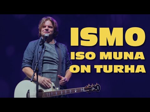 ISMO | Iso muna on turha