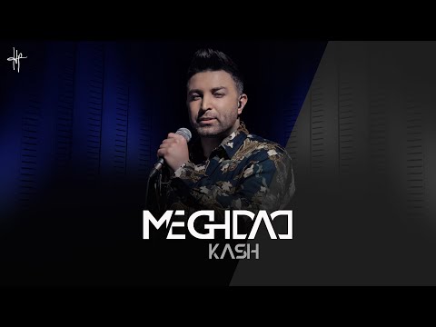 MEGHDAD - Kash (Live Performance)