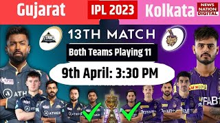 IPL 2023 Match 13: Gujarat Titans vs Kolkata Knight Riders Playing 11 | GT vs KKR Playing 11