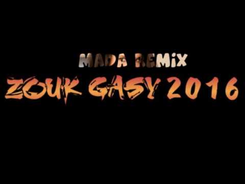 ZOUK GASY  2016 MADA MIX  One Lio  Farah John's feat Tonio DAT'KOTRY MARINA  BLACK NADIA