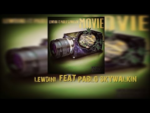Lewdini Feat. Pablo Skywalkin - Movie