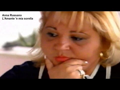 Anna Russano - L' amante di mia sorella (L' amante 'e mia sorella)