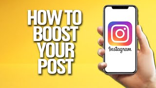How To Boost Your Post On Instagram Tutorial