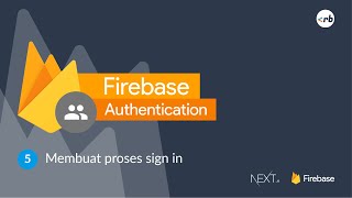 Next.js &amp; Firebase Authentication #5 - Membuat proses sign in | Bahasa Indonesia