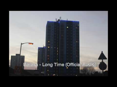 Baraka - Long Time (Official Audio)