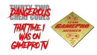 That Time I Was On GamePro TV (Cheat Code #29)