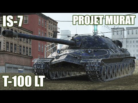 Projet Murat, IS-7 & T-100 LT ● WoT Blitz