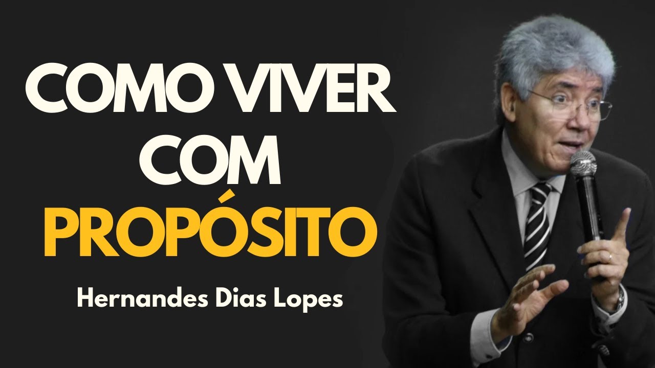 SABEDORIA PARA VIVER COM PROPÓSITO | Hernandes Dias Lopes